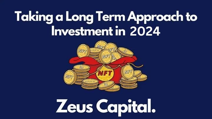 Taking a Long Term Approach to Investment in 2024